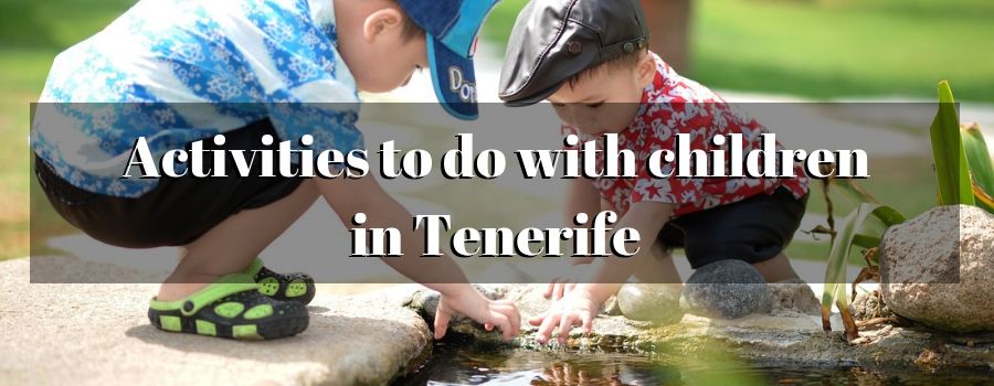 Activities-to-do-with-children-in-Tenerife