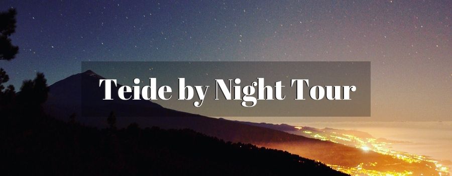 Teide by Night Tour